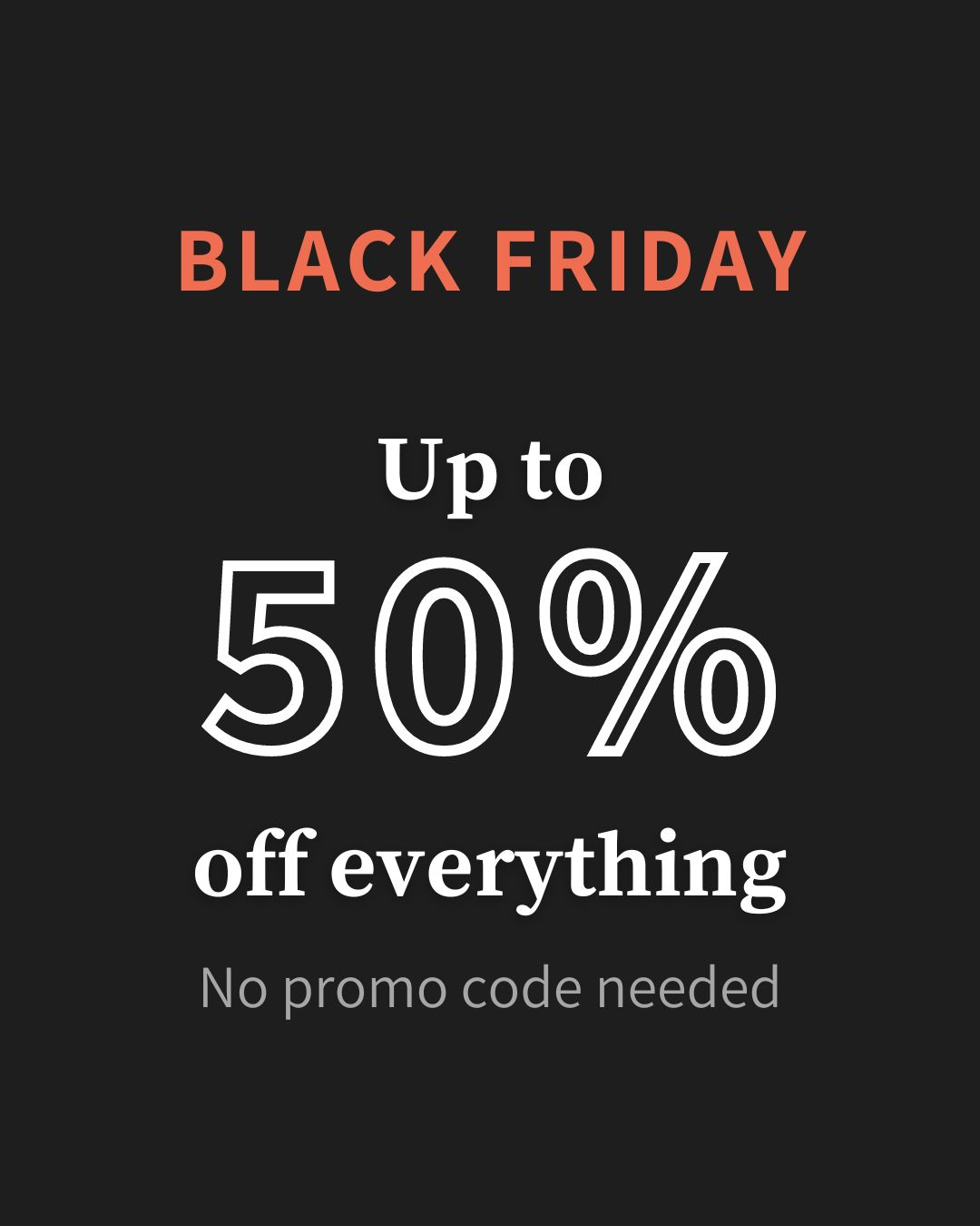 Kuratist Black Friday | Up to 50% off EVERYTHING!